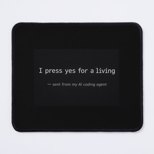 Item preview, I Press Yes for a Living – AI Developer Coding Humore designed and sold by gofra-design.