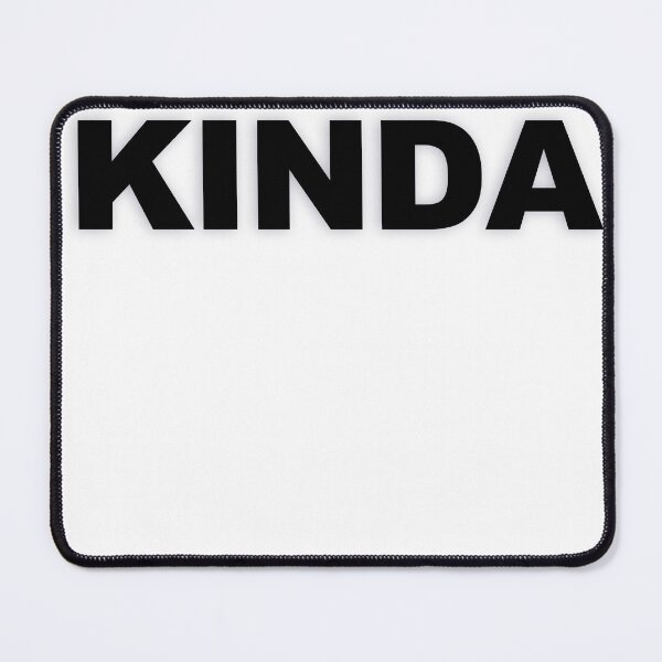 Item preview, KINDA — Black Minimal Bold Type Statement designed and sold by WORDPAUSE.