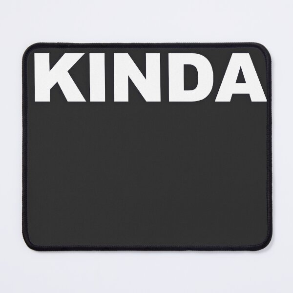 Item preview, KINDA — White Minimal Bold Type Statement designed and sold by WORDPAUSE.
