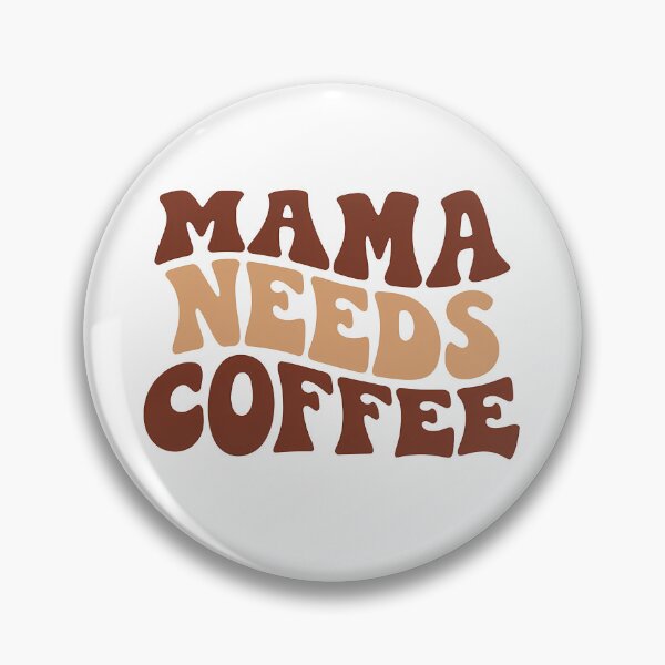 Item preview, Mama Needs Coffee designed and sold by KD Merch.