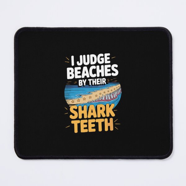 Item preview, I Judge Beaches by Shark Teeth Quote Ocean Fossil Hunter designed and sold by najaks.