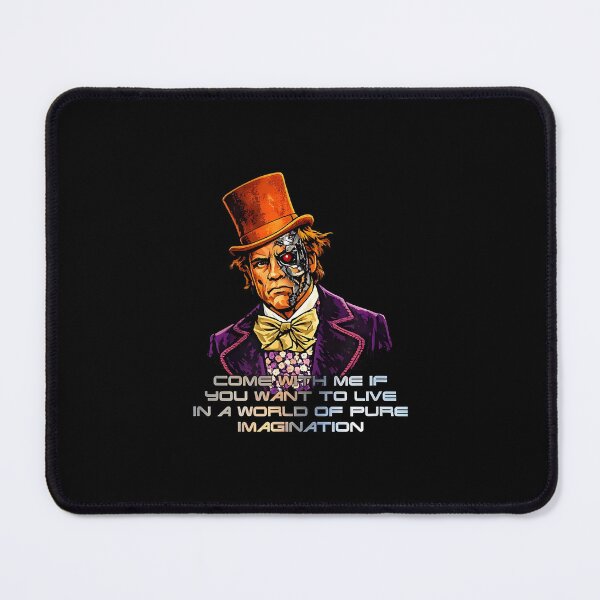 Item preview, Come With Me If You Want To Live In A World Of Pure Imagination designed and sold by najaks.