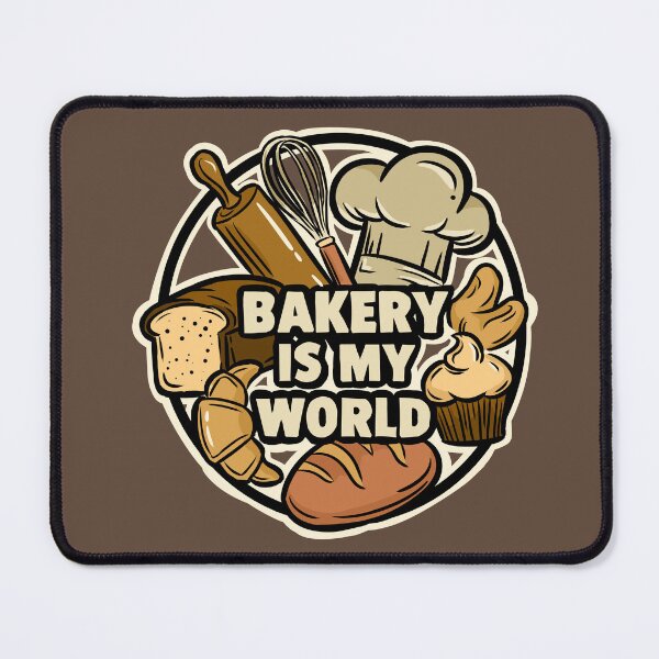 Item preview, Bakery Is My World | Proud Baker Design designed and sold by MartynaKanik.