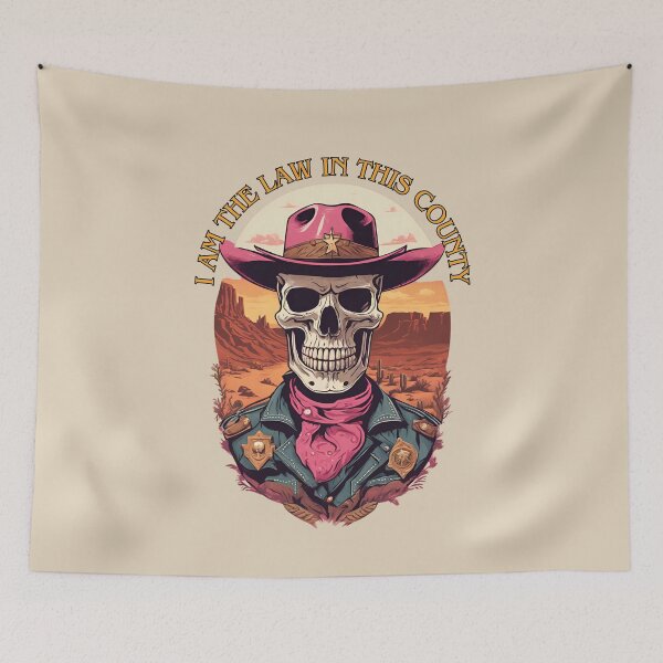 Item preview, skull sheriff- I am the law in this country designed and sold by wildforcedesign.