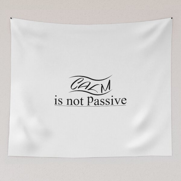 Item preview, Calm Is Not Passive – Flowing Typographic Quote designed and sold by MadCatDesign77.