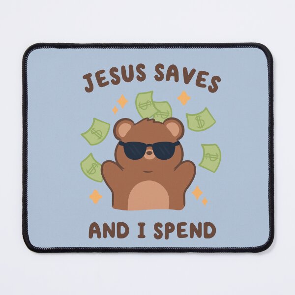 Item preview, jesus saves i spend kawaii bear designed and sold by kaybowzie.