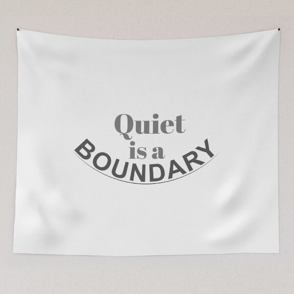 Item preview, Quiet Is a Boundary (Soft Strength) designed and sold by MadCatDesign77.