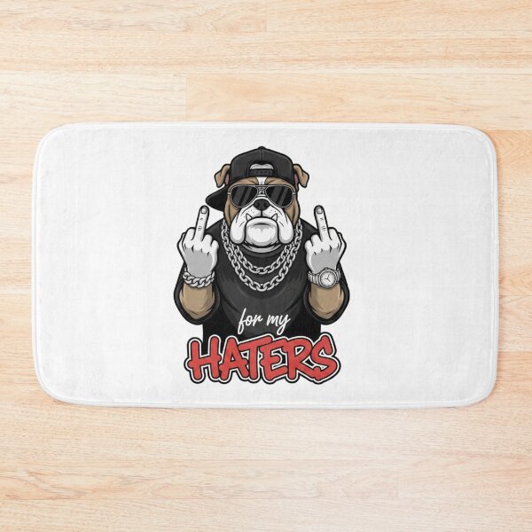 Item preview, For my Haters, Bulldog, funnyfits70, Humor, Funny, retro, vintages, funny quotes, animal humor, designed and sold by FunnyFits70.