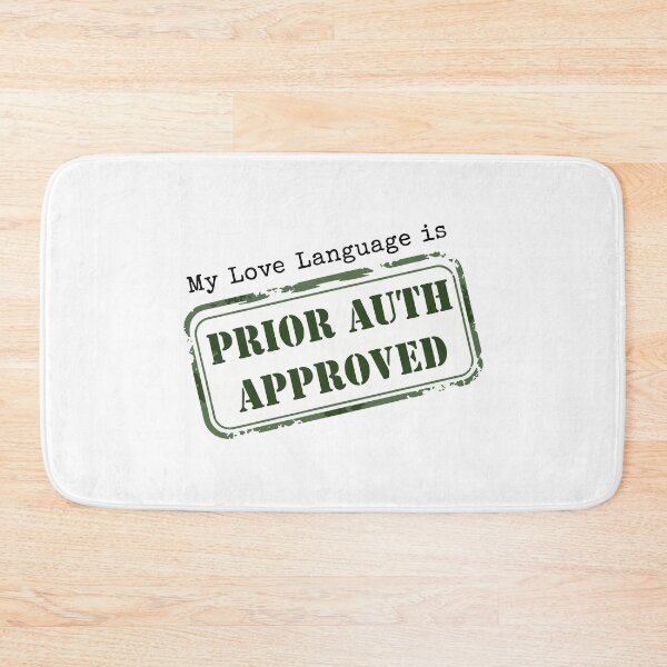 Item preview, Prior Auth Approved - Funny Medical Billing Pharmacy Tech Art designed and sold by CrewGifted.