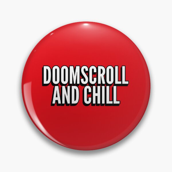 Item preview, Doomscroll and Chill anxiety humor designed and sold by The Sporty Nerd.