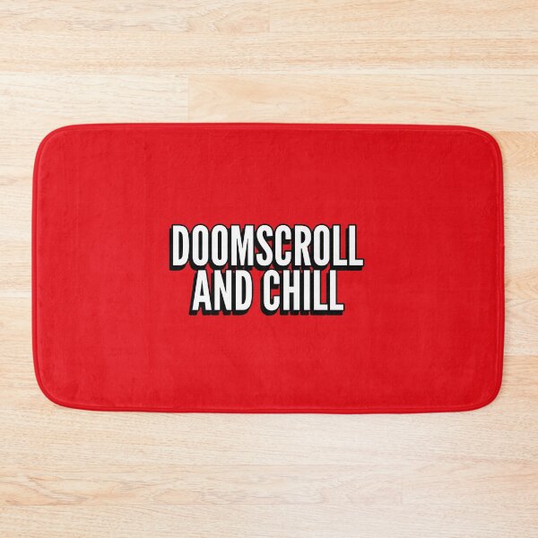 Item preview, Doomscroll and Chill anxiety humor designed and sold by The Sporty Nerd.