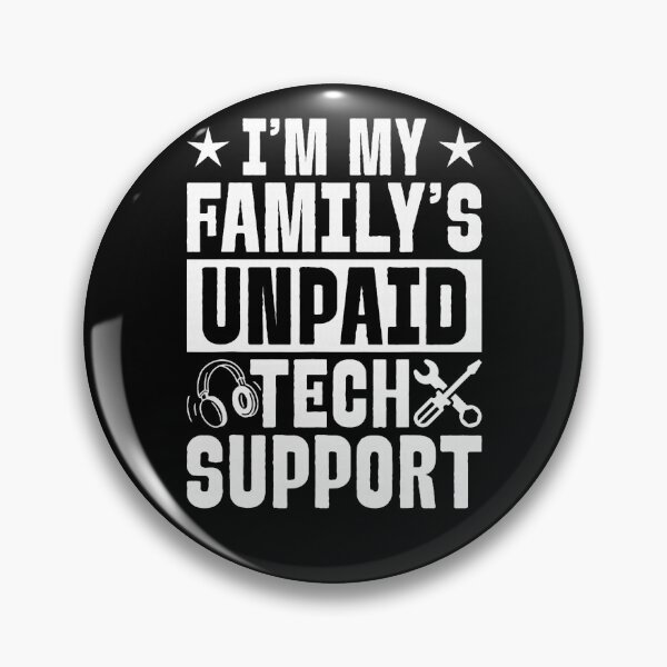 Item preview, I'm My Family's Unpaid Tech Funny Support designed and sold by herbwaters.
