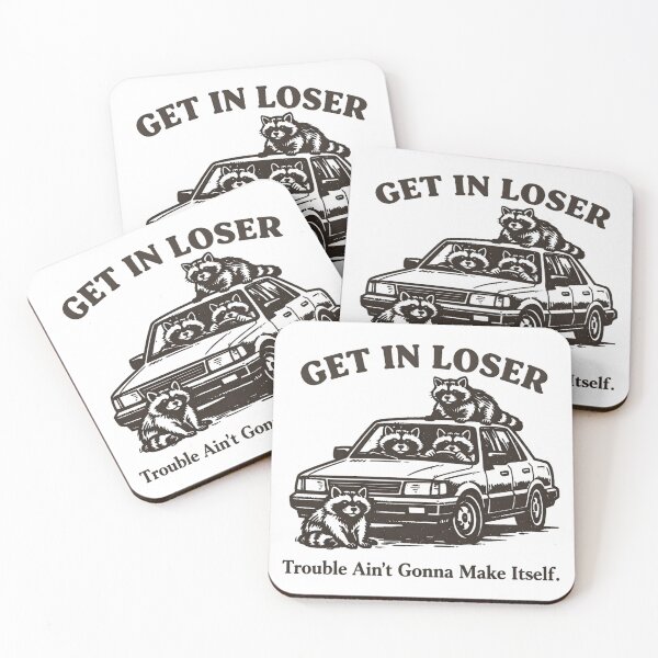 Item preview, GET IN LOSER Trouble Ain’t Gonna Make Itself. designed and sold by MinaKiarts.