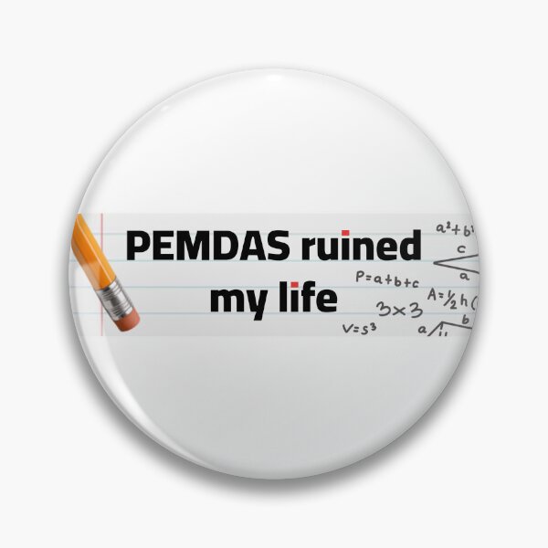Item preview, PEMDAS ruined my life funny bumper sticker funny shirt designed and sold by Toothbrushh.