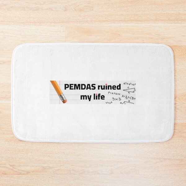 Item preview, PEMDAS ruined my life funny bumper sticker funny shirt designed and sold by Toothbrushh.