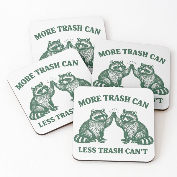Item preview, MORE TRASH CAN LESS TRASH CAN’T designed and sold by MinaKiarts.
