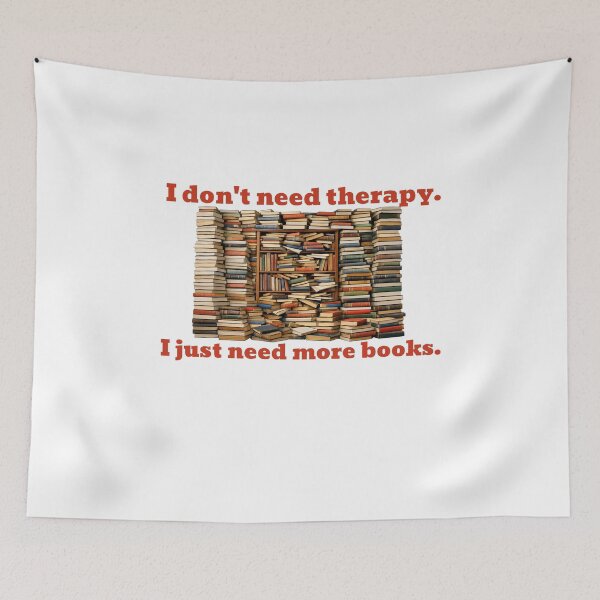 Item preview, I Don't Need Therapy. I Just Need More Books. designed and sold by The Sporty Nerd.