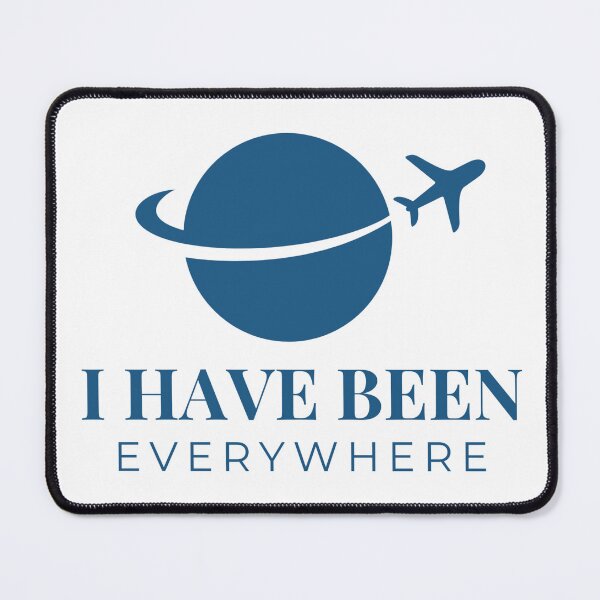 Item preview, world traveler i have been everywhere flyer miles designed and sold by PilotandPlane.
