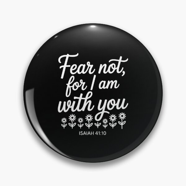 Item preview, Fear Not, For I Am With You designed and sold by theartfulaspie.
