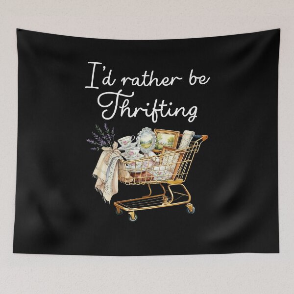Item preview, I’d rather be thrifting Funny designed and sold by CapSoulCo.