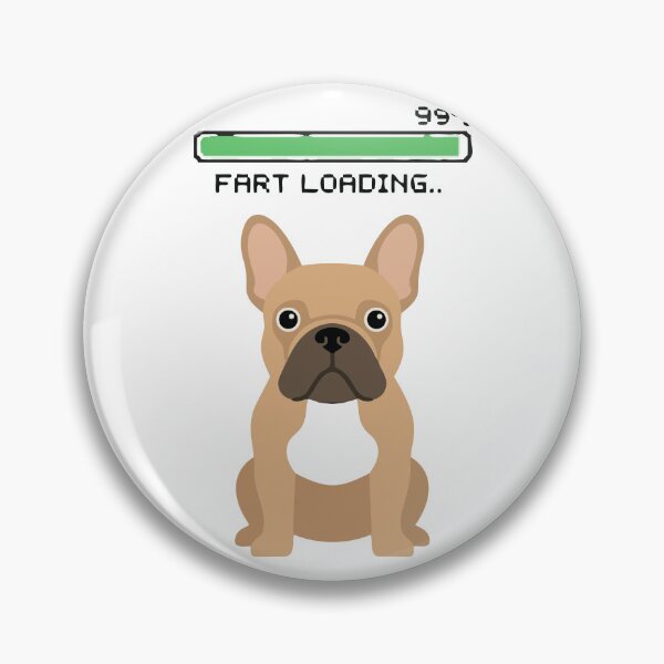 Artikelvorschau, Furz-Ladevorgang – Bitte warten – Lustiges Meme mit französischer Bulldogge entworfen und verkauft von Petzzz.