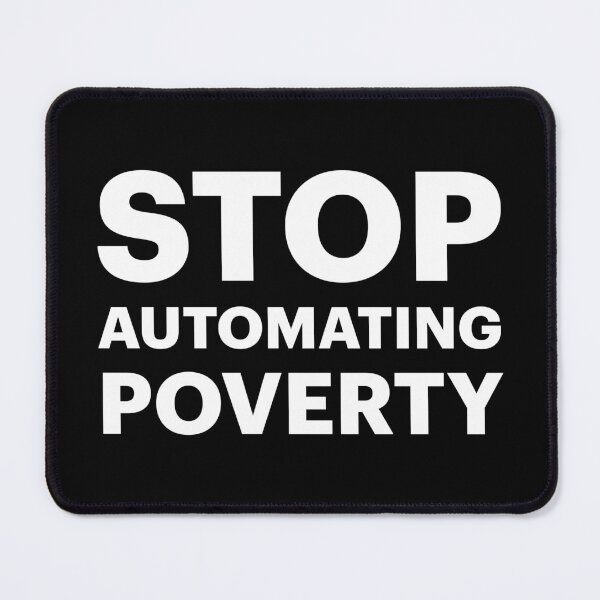 Item preview, STOP AUTOMATING POVERTY | Anti-AI Saying (White Text) designed and sold by STUDIO-72.