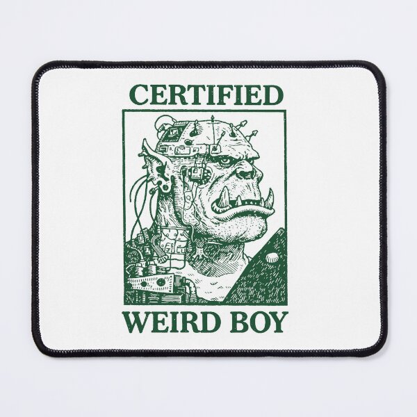 Item preview, Certified WeirdBoy , tabletop wargaming, funny warhammer meme designed and sold by borenclolahroy.