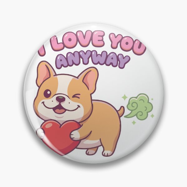 Item preview, I Love You Even Though You Stink Frenchie designed and sold by Petzzz.