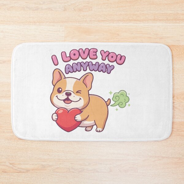 Item preview, I Love You Even Though You Stink Frenchie designed and sold by Petzzz.