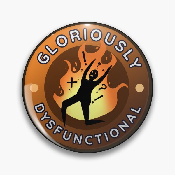 Item preview, Gloriously Dysfunctional designed and sold by TallewellynCos.