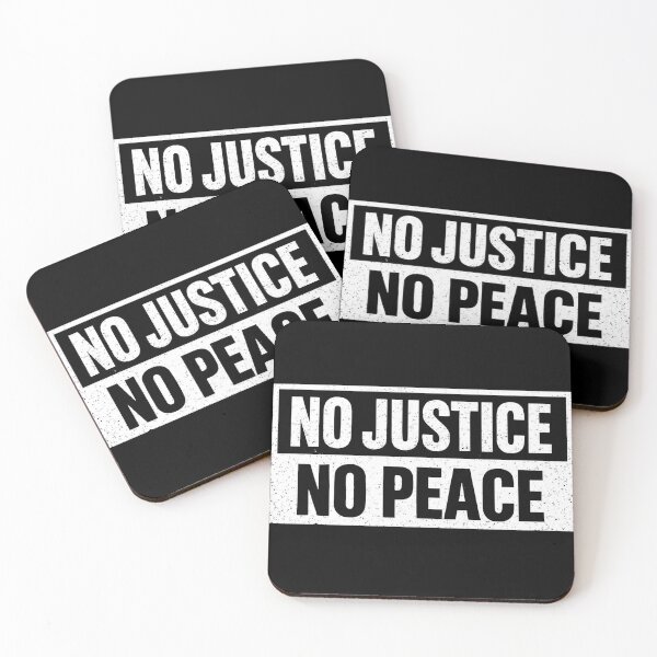Item preview, NO JUSTICE NO PEACE designed and sold by sarahdoesdesign.