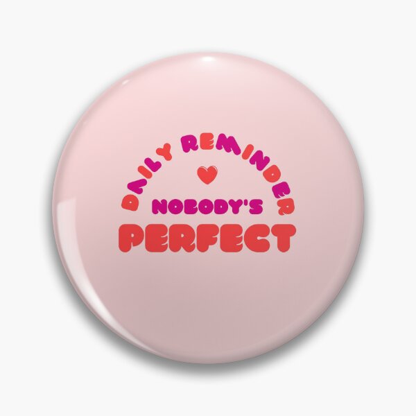 Item preview, DAILY REMINDER... NOBODY'S PERFECT | RED AND PINK designed and sold by thehappyintrovert .