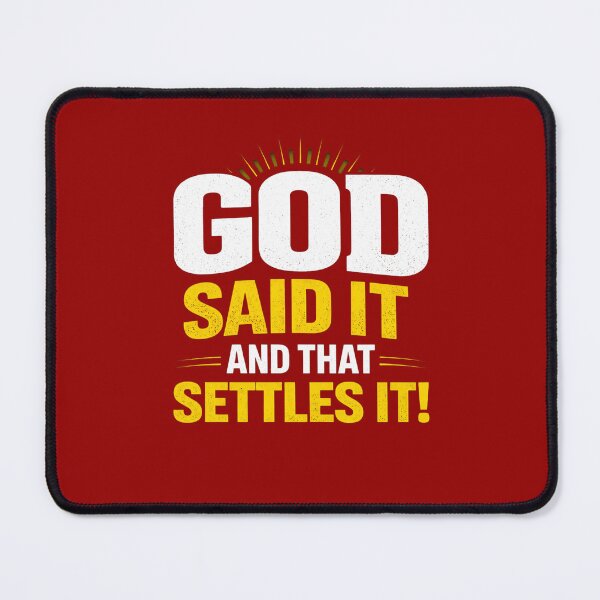 Item preview, God Said It and That Settles It - Bold Christian Faith Slogan designed and sold by Cree8if.