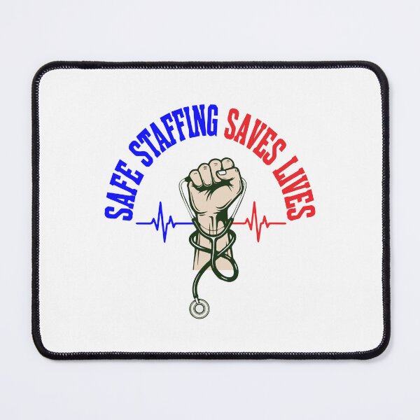 Item preview, Safe Staffing Saves Lives - Nurse Patient Ratio Union Art designed and sold by CrewGifted.