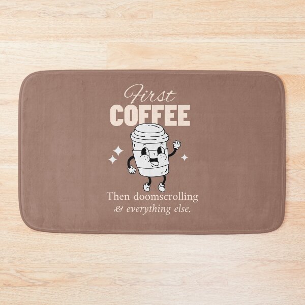 Item preview, First Coffee, Then Doomscrolling and Everything Else anxiety humor designed and sold by The Sporty Nerd.