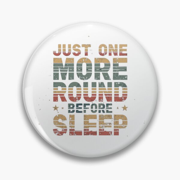 Item preview, Just One More Round Before Sleep – Night Gaming Humor Shirt designed and sold by KapiPrint.