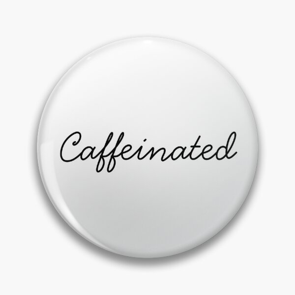 Item preview, Caffeinated designed and sold by MoodPrint26.
