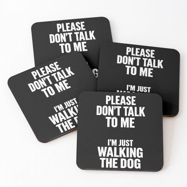 Item preview, Please Don’t Talk to Me I’m Just Walking the Dog designed and sold by artbycynthias.