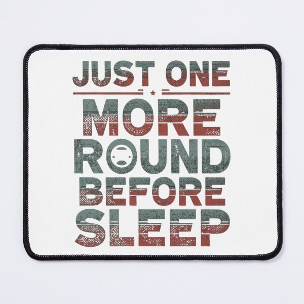 Item preview, Just One More Round Before Sleep – Night Gaming Humor Shirt designed and sold by KapiPrint.