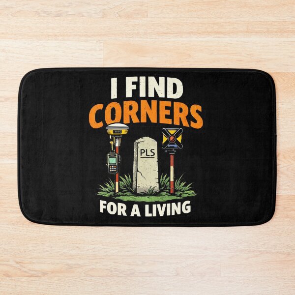 Item preview, I Find Corners for A Living PLS Surveyor designed and sold by Virelo.
