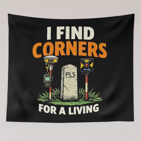 Item preview, I Find Corners for A Living PLS Surveyor designed and sold by Virelo.
