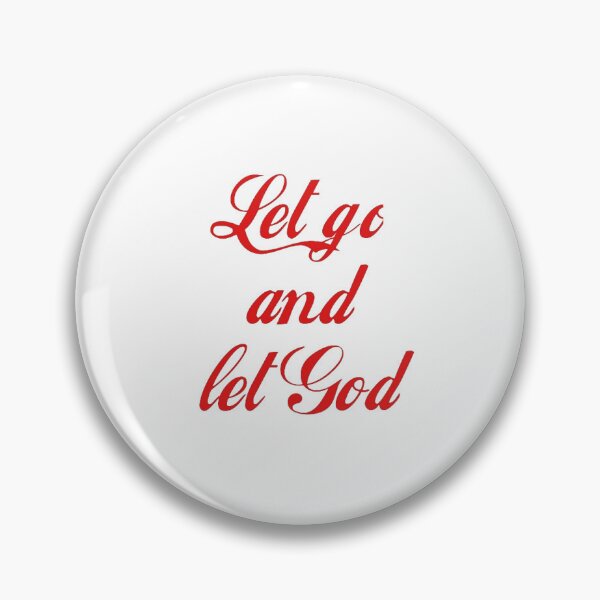 Item preview, LET GO AND LET GOD  designed and sold by thehappyintrovert .