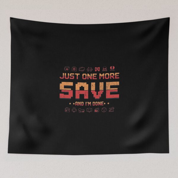 Item preview, Just One More Save And I'm Done – Story Gamer Humor Shirt designed and sold by KapiPrint.