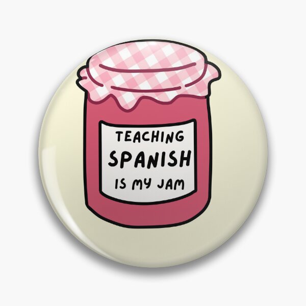 Item preview, teaching spanish is my jam funny pun  quote gift designed and sold by phoebescribble.