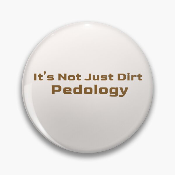 Item preview, It's Not Just Dirt Pedology designed and sold by Beverly Kempf.