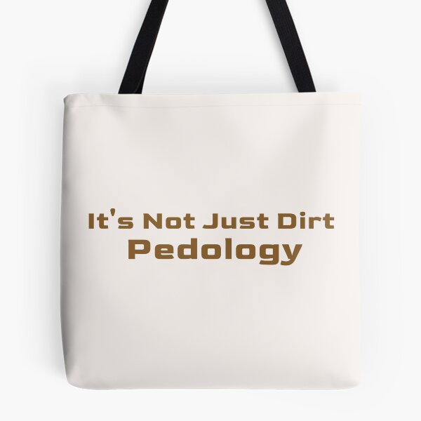 Item preview, It's Not Just Dirt Pedology designed and sold by Beverly Kempf.