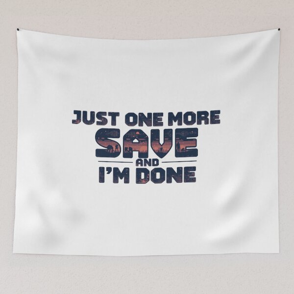 Item preview, Just One More Save And I'm Done – Story Gamer Humor Shirt designed and sold by KapiPrint.
