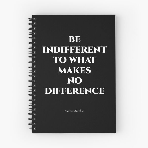 Item preview, Be Indifferent to What Makes No Difference – Stoic Quote designed and sold by BrushRushX.