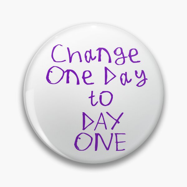 Item preview, Change One Day To Day One designed and sold by kinpirks.