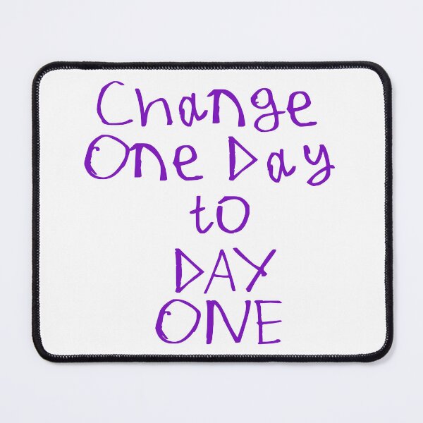 Item preview, Change One Day To Day One designed and sold by kinpirks.
